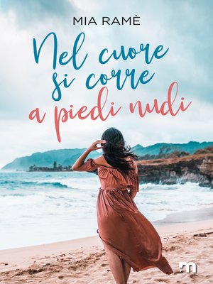 cover image of Nel cuore si corre a piedi nudi